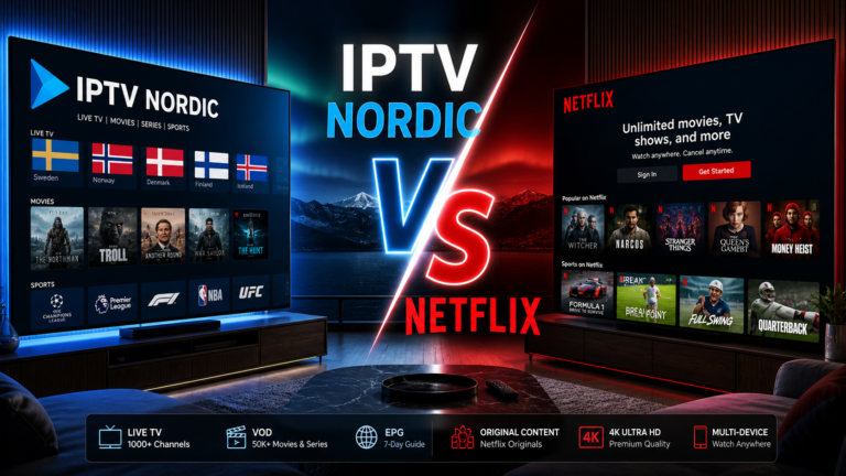 IPTV Nordic vs Netflix comparison banner showing live TV channels, sports streaming, Nordic movies, and Netflix originals on smart TVs in a modern Scandinavian living room